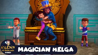 Magician Helga  रुद्र  Rudra  Action Cartoon Episode 40  Rudra TV Show 2024 Hindi [upl. by Eerot558]