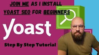 Yoast SEO Tutorial 2024 🧑‍💻 12 Year Expert Installs Yoast SEO WordPress Plugin LIVE For Beginners [upl. by Lledniw]