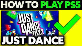 How To Play Just Dance on PS5 2024  Step by Step [upl. by Mauve]