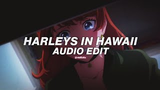 Harleys In Hawaii Tiktok Remix Sped up  Katy Perry『Audio Edit』 [upl. by Flo]