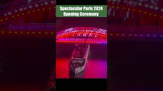 Paris Olympic 2024 Opening Ceremony  Spectacular paris2024 parisolympics2024 olympics opening [upl. by Ultima984]