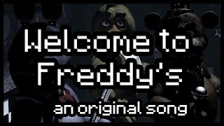 Welcome to Freddys Five Nights At Freddys Song [upl. by Bernadine]