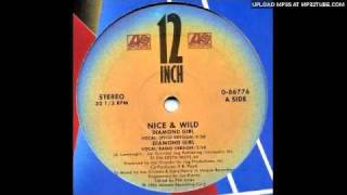 Nice amp Wild  Diamond Girl Extended Version 1986 [upl. by Antonius]