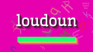 How to say quotloudounquot High Quality Voices [upl. by Claudina795]