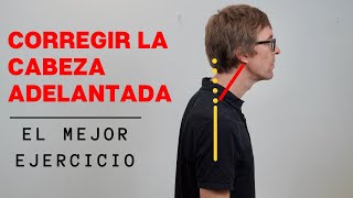 Corregir la Cabeza Adelantada El Mejor Ejercicio [upl. by Ailices]