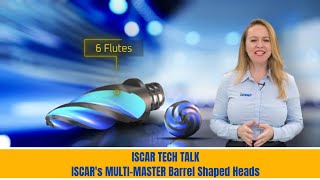 ISCAR TECH TALK  ISCARs MULTIMASTER Barrel Shaped Heads [upl. by Oswell]