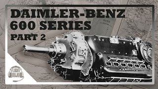 The Engine of the Dark Side DaimlerBenz DB600 series  Part 2 [upl. by Ennaehr]