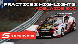 Practice 2 Highlights  VAILO Adelaide 500  Supercars 2023 [upl. by Nimsay]