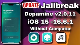 How to Jailbreak Dopamine v2011 no Computer  Jailbreak iOS 150  iOS 1661 all devices [upl. by Orpah]