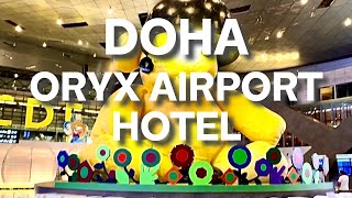 Step by Step Guide How to Get to Oryx Airport Hotel inside Dohas Hamad Airport [upl. by Gasser232]