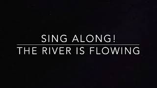 the River is flowing  choir arrangement  Sing along [upl. by Lundin]