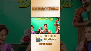 Darlings Movie Review  Darlings Movie By Soberguy Reviews  Roshan Mathew  Alia Bhatt movies [upl. by Ydoow761]