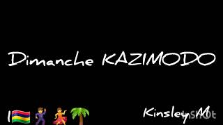 DIMANCHE KAZIMODO  KINSLEY M SEGA 2024 [upl. by Kassab]