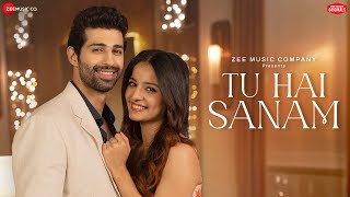 Tu Hai Sanam  Mahima Makwana amp Aashim Gulati  Stebin Ben Sameer H Kumaar  Zee Music Originals [upl. by Lohse]