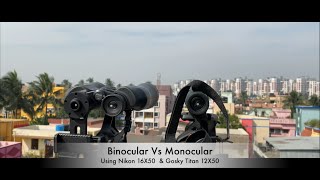 Binocular VS Monocular  NIKON 16X50 VS GOSKY TITAN 12X50 [upl. by Dnumsed]