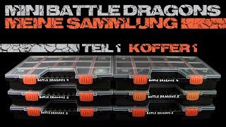 Meine Mini Battle Dragons Sammlung  Teil 1  Koffer 1  Drachenzähmen leicht gemacht [upl. by Farhi]