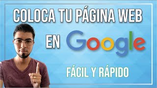 ✅ Cómo Poner mi Página Web en Google  Paso a paso [upl. by Dudden]