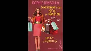 Sophie Kinsella  Confessions dune accro du shopping  T1  Livre Audio  Romans  Novel  Franca [upl. by Eille]