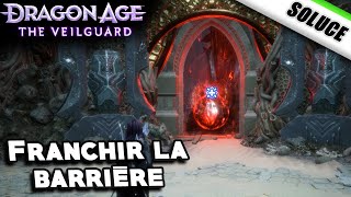 Franchir la barrière Quête  Une mer de sang  Dragon Age The Veilguard [upl. by Boaten]