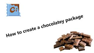 How to create a chocolatey package [upl. by Joyan]