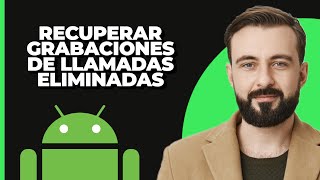 Cómo recuperar grabaciones de llamadas eliminadas en Android [upl. by Brennan]