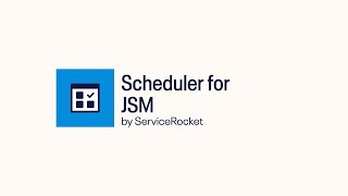 Scheduler for JSM  Empower Customers  ServiceRocket [upl. by Rivkah]