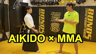 AIKIDO × MMA  Does the Aikido Masters technique work for MMA fighter [upl. by Youngman]