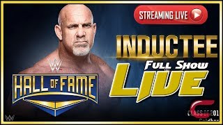 WWE Hall Of Fame 2018 Live Stream Full Show April 6th 2018 Live Reactions [upl. by Filippo]