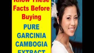 Pure Garcinia Cambogia Extract Review  Little Known But Crucial Facts About Garcinia Cambogia [upl. by Ardnikat]