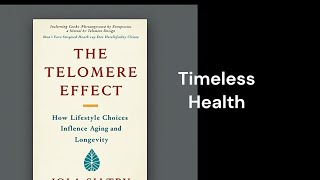 “The Telomere Effect How Lifestyle Choices Influence Aging and Longevity” [upl. by Estele857]