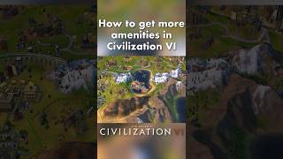 Civ VI How To Get More Amenities civ6 civilization [upl. by Elfont]