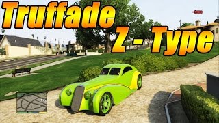 GTA 5  TRUFFADE ZTYPE Customization Guide amp Speed Test Fully Upgraded Sports Car [upl. by Rutledge]