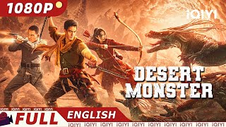 【ENG SUB】Desert Monster  ActionAdventure  New Chinese Movie  iQIYI Movie English [upl. by Philbo]