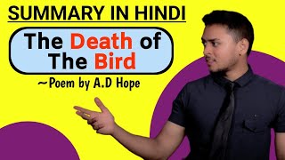 The Death Of The Bird  Summary in Hindi  Poem by AD Hope  Explanation Analysis [upl. by Wieche]