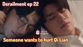 Qi Lian get accident  Derailment ep 22 sick male lead Chinese drama [upl. by Perkin]