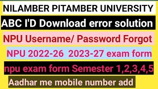 NPU UGampPG User id  Password Forgot Session 202226 202327 202124  How to forgot user id npu [upl. by Daffodil]