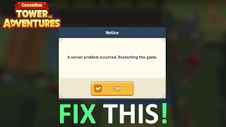 How To Fix “A server problem occurred” In CookieRun Tower of Adventure [upl. by Niltak347]