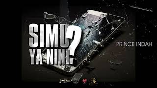 Prince Indah  Simu Ya Ninisms SKIZA 9844758 to 811 [upl. by Ydnem]