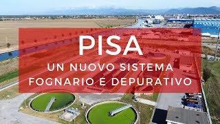 Pisa  Un nuovo sistema fognario e depurativo [upl. by Cahra]