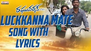 Luckkanna Mate Song With Lyrics  Raghuvaran BTech VIP Songs  Dhanush Amala Paul [upl. by Rolanda740]