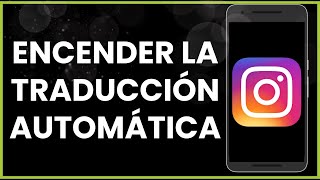 Cómo encender la traducción automática en Instagram [upl. by Seravat]