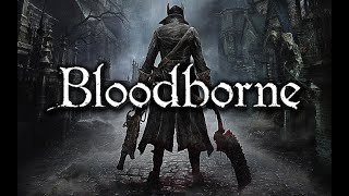 Bloodborne Part 21 [upl. by Wallraff243]