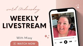 Just Missy is live Word Wednesday [upl. by Deck201]