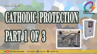 Cathodic Protection Part 1 of 3 [upl. by Llerrehc]