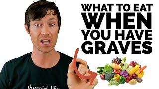 Graves’ Disease Diet Eat These Foods For Hyperthyroidism [upl. by Jules136]