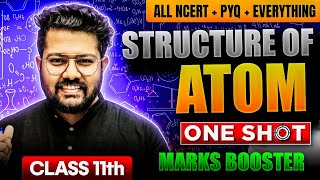 Structure of Atom Class 11 Chemistry  Marks Booster One Shot [upl. by Sokem497]