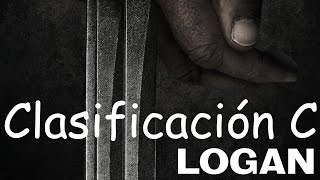 Logan será clasificación C en México [upl. by Ringo]