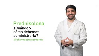 Prednisolona ¿Cuándo y cómo debemos administrarla  Tu Farmacéutico Informa [upl. by Kcirdek]