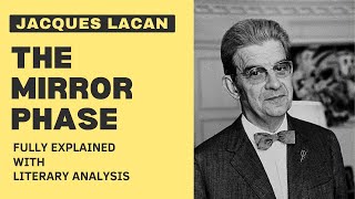 Jacques Lacan  Mirror Phase  Stage Fully Explained Summary with Literary Analysis [upl. by Elokin]