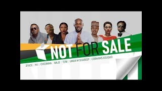 “NOT FOR SALE” ft 2Baba Teni MI Abaga Chidinma Waje Umar M Shareef amp Cobhams Asuquo [upl. by Toile153]